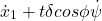 \begin{equation*}\nonumber \dot{x}_1 + t\delta cos\phi\dot{\psi} \end{equation*}