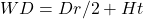 WD = Dr/2 + Ht