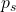 p_s