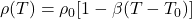 \rho (T)= \rho_0[1 - \beta(T - T_0)]