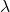 Rendered by QuickLaTeX.com \lambda