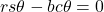 r s\theta - b c\theta = 0