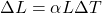 \Delta L = \alpha L \Delta T