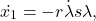 \begin{equation*}  \dot{x_1} = -r\dot{\lambda} s\lambda, \end{equation*}