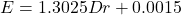 E = 1.3025 Dr + 0.0015