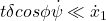t\delta cos\phi\dot{\psi} \ll \dot{x}_1