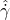\hat{\dot{\gamma}}