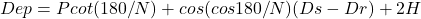 Dep =P cot(180/N)+cos(cos180/N)(Ds-Dr)+2H