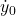 \dot{y}_0